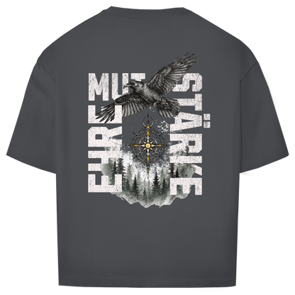 Mut.Ehre.Stärke // Oversize Fit